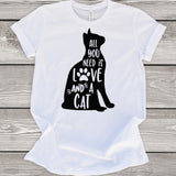 All you Need is Love and a Cat T-Shirt