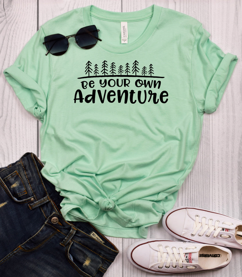 Be Your Own Adventure T-Shirt