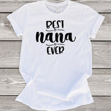 Best Nana Ever T-Shirt