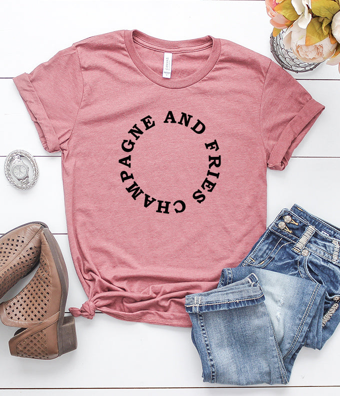 Champagne and Fries T-Shirt