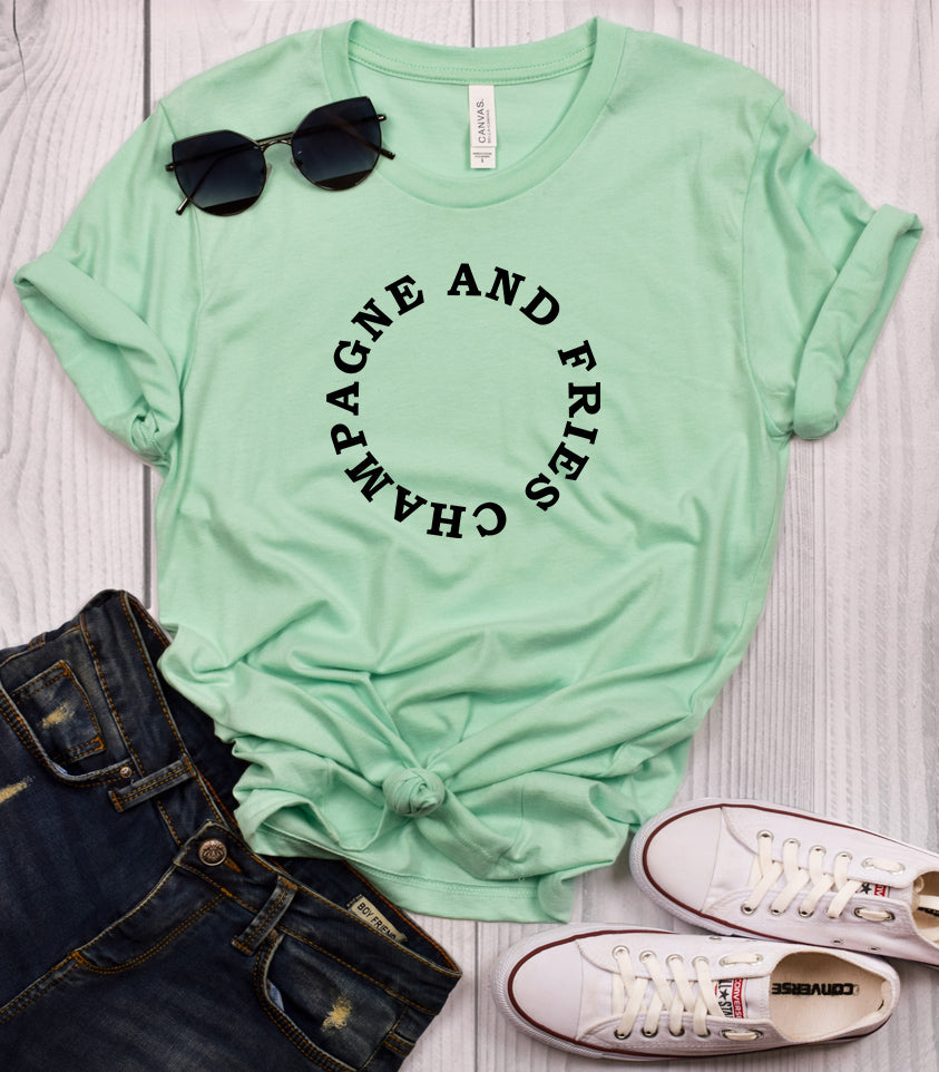Champagne and Fries T-Shirt