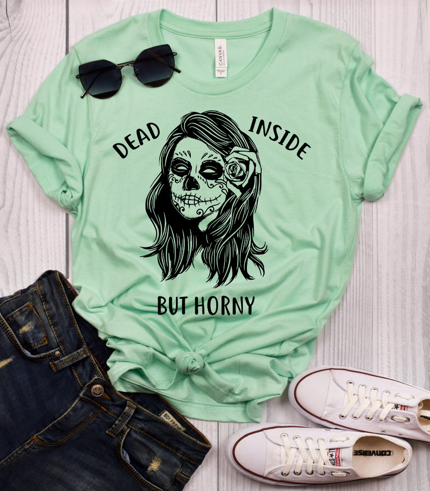 Dead Inside But Horny Mint T-Shirt