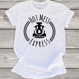 Hot Mess Express T-Shirt