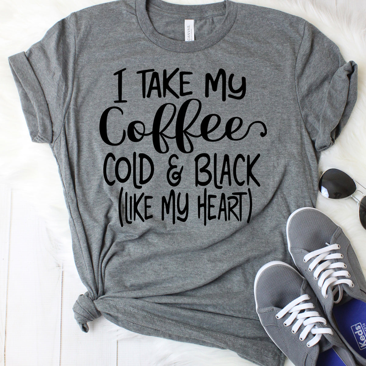 I Take My Coffee Cold and Black (Like My Heart) T-Shirt