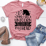 I Wish I Was a Unicorn So I Could Just Stab Idiots with My Head T-Shirt