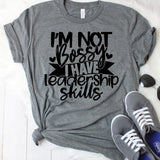 I'm Not Bossy I Have Leadership Skills Dark Grey T-Shirt