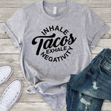 Inhale Tacos Exhale Negativity Light Grey T-Shirt