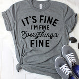 It's Fine I'm Fine Everything's Fine Dark Grey T-Shirt