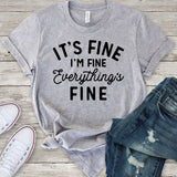 It's Fine I'm Fine Everything's Fine Light Grey T-Shirt