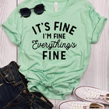 It's Fine I'm Fine Everything's Fine Mint T-Shirt