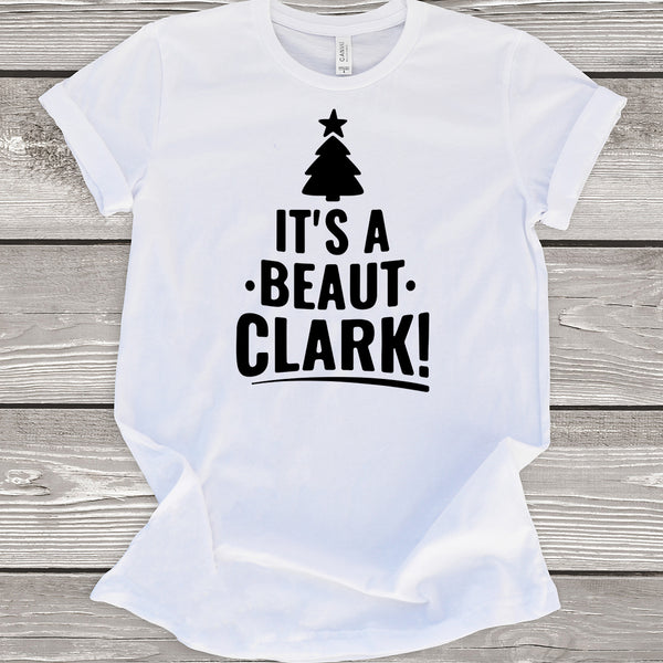 It's a Beaut Clark - Christmas Vacation T-Shirt