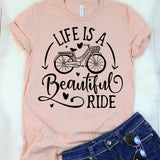 Life is a Beautiful Ride T-Shirt