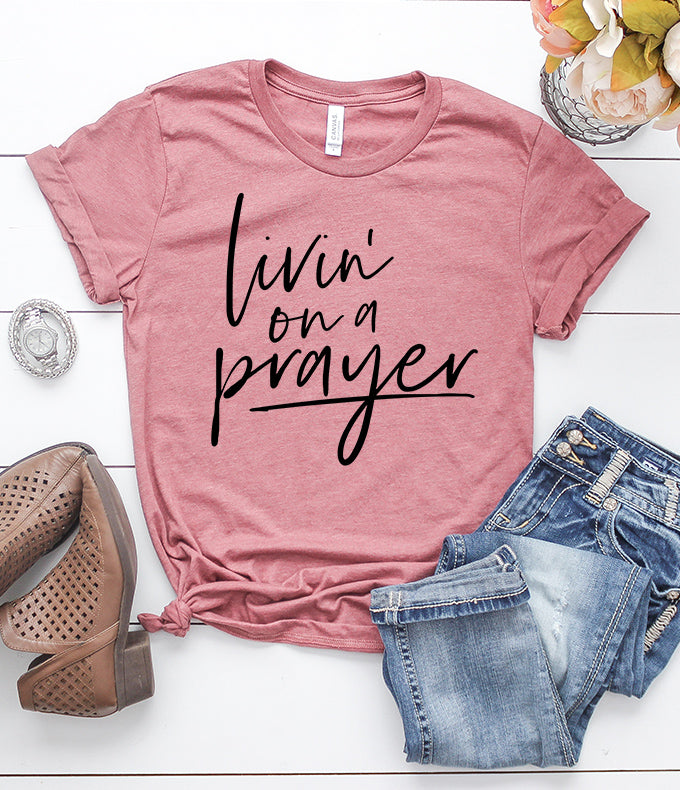 Livin' on a Prayer T-Shirt