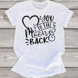 Love You to the Moon and Back T-Shirt