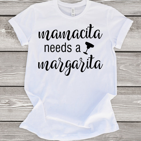 Mamacita Needs a Margarita T-Shirt