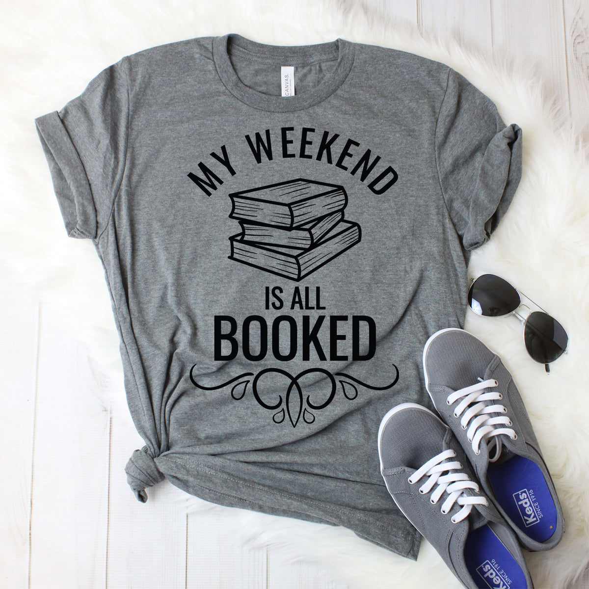 My Weekend is All Booked T-Shirt