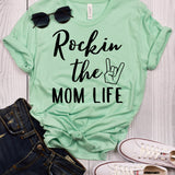 Rockin the Mom Life T-Shirt