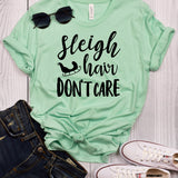 Sleigh Hair Don't Care T-Shirt