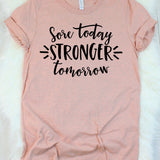 Sore Today Stronger Tomorrow T-Shirt