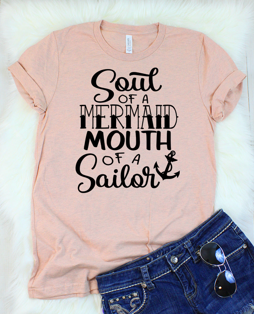 Soul of a Mermaid Mouth of a Sailor T-Shirt