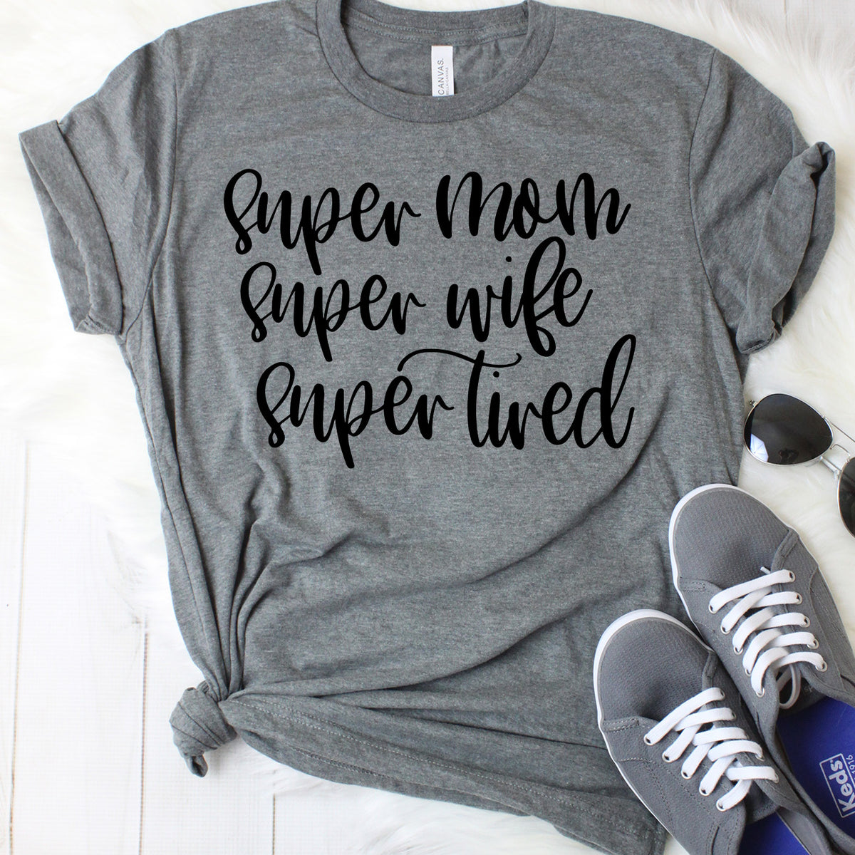 Super Mom Super Wife Super Tired T-Shirt