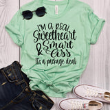 I'm a Real Sweetheart & Smart Ass T-Shirt