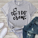 The I Do Crew T-Shirt