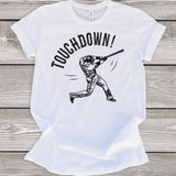 Touchdown! (Baseball) T-Shirt
