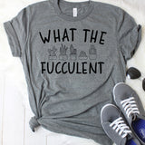What the Fucculent Dark Grey T-Shirt