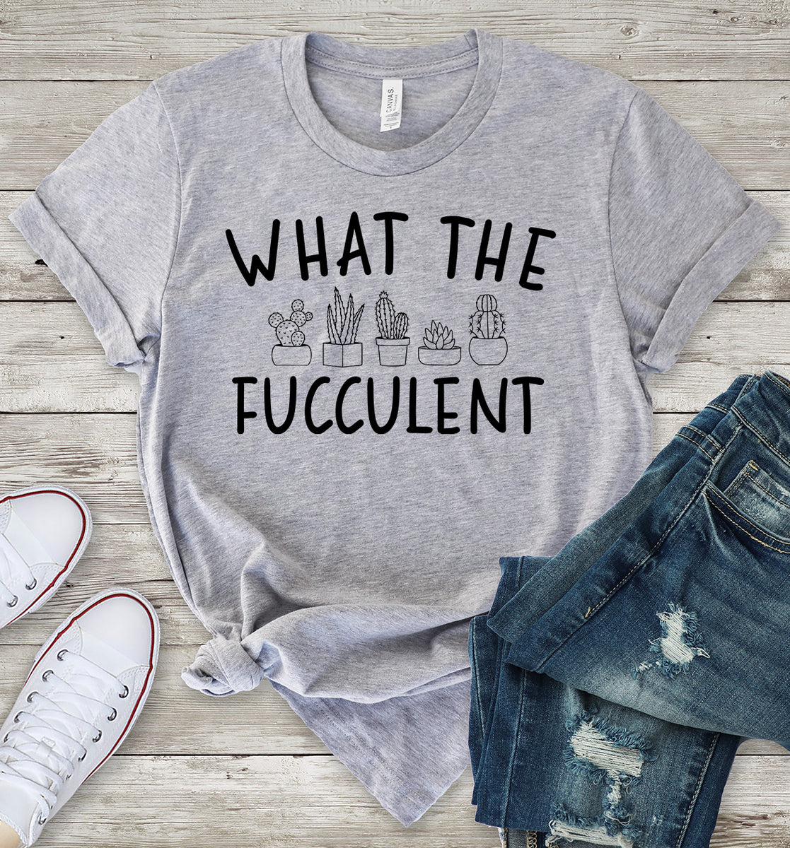 What the Fucculent Light Grey T-Shirt