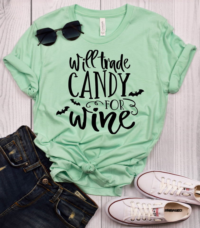 Will Trade Candy for Wine T-Shirt